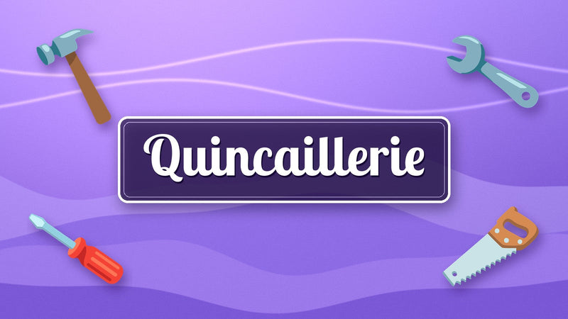 Quincaillerie